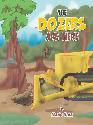 cover image of The Dozers Are Here